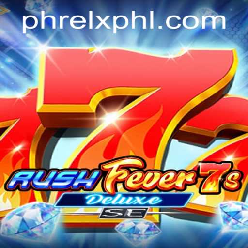 Experience the Thrill of RushFever7sDeluxeSE: An In-Depth Guide